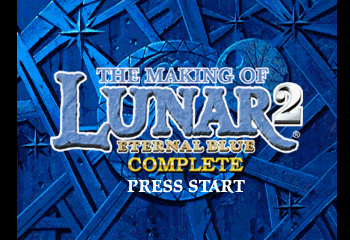 Lunar 2: Eternal Blue Complete (The Making of) Title Screen